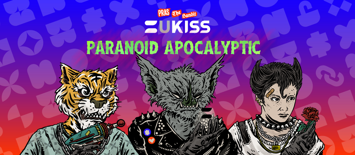 Paranoid Apocalyptic NFT Collection by UKISS Technology and Pras The Bandit