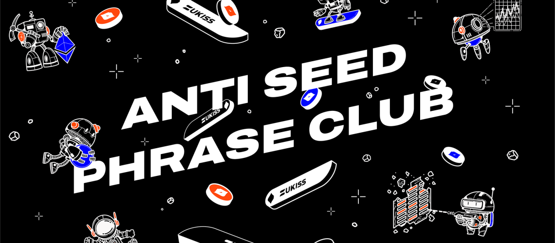 Anti Seed Phrase Club